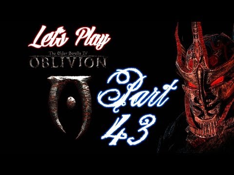 Let's Play Oblivion Part 43 - IT'S ALIVE!