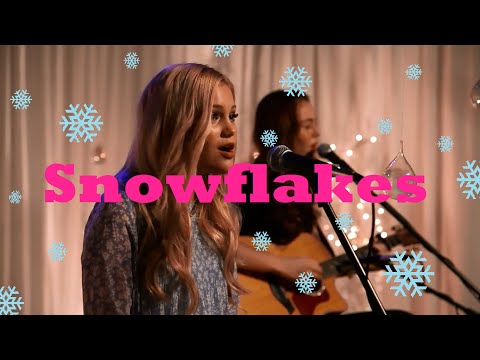 Snowflakes (acoustic) - Olivia Holt