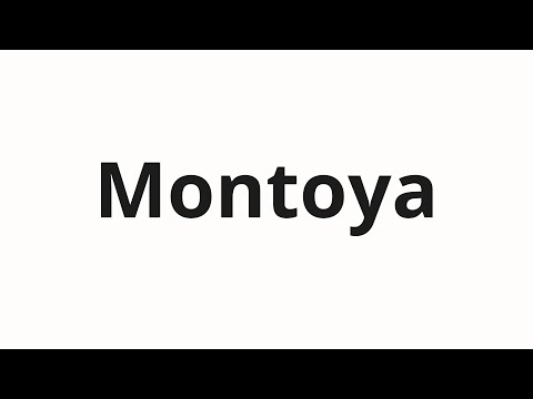 How to pronounce Montoya