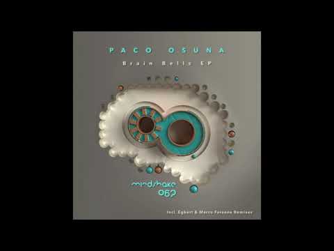 Paco Osuna - Brain Bells (Marco Faraone remix)