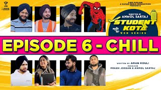 Student Kota I Episode 6 - CHILL  Latest Punjabi W