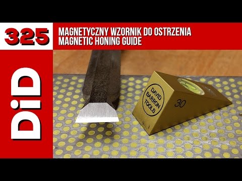 325. Magnetyczny wzorzec do ostrzenia / Magnetic honing guide David Barron