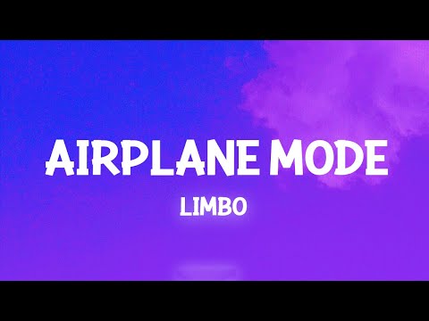 Airplane Mode - Limbo (Lyrics)