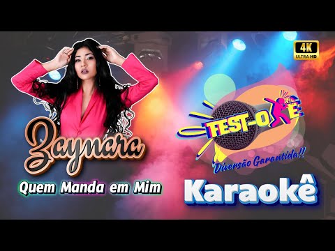Karaoke Zaynara, Quem Manda em Mim