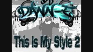 Dj Dann-E - This is My Style 2 - Jumpstyle Mix