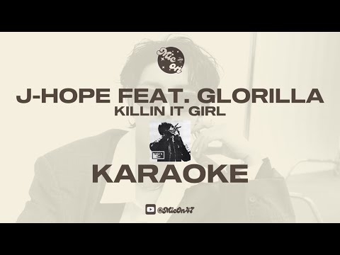 J-HOPE FEAT. GLORILLA - KILLIN IT GIRL - KARAOKE