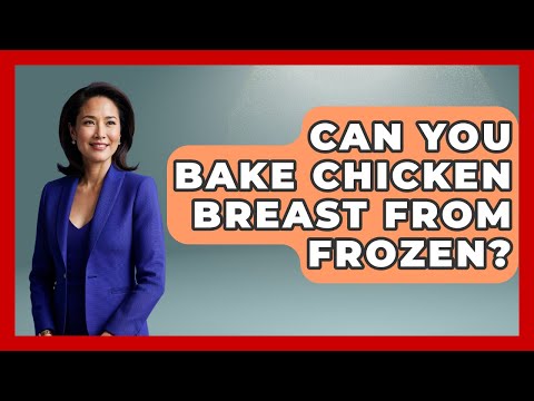 Can You Bake Chicken Breast From Frozen? - The Skillful Chef