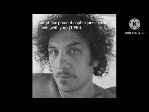 outphase present Sophie Jane - i'm in love (with you) (b side mix)