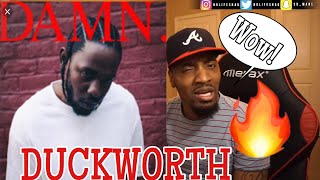 WOWWWW!!!!! | Kendrick Lamar - DUCKWORTH | DAMN | ALBUM REACTION