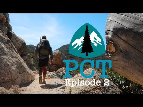 PCT 2018 Thru-Hike: Episode 2 - Every Available Mile