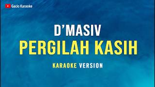 Download lagu Pergilah Kasih - d'Masiv (Karaoke) mp3 Download lagu Pergilah Kasih - d'Masiv (Karaoke) mp3