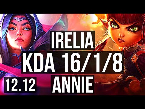 IRELIA vs ANNIE (MID) | 16/1/8, 8 solo kills, Legendary, 300+ games | EUW Grandmaster | 12.12