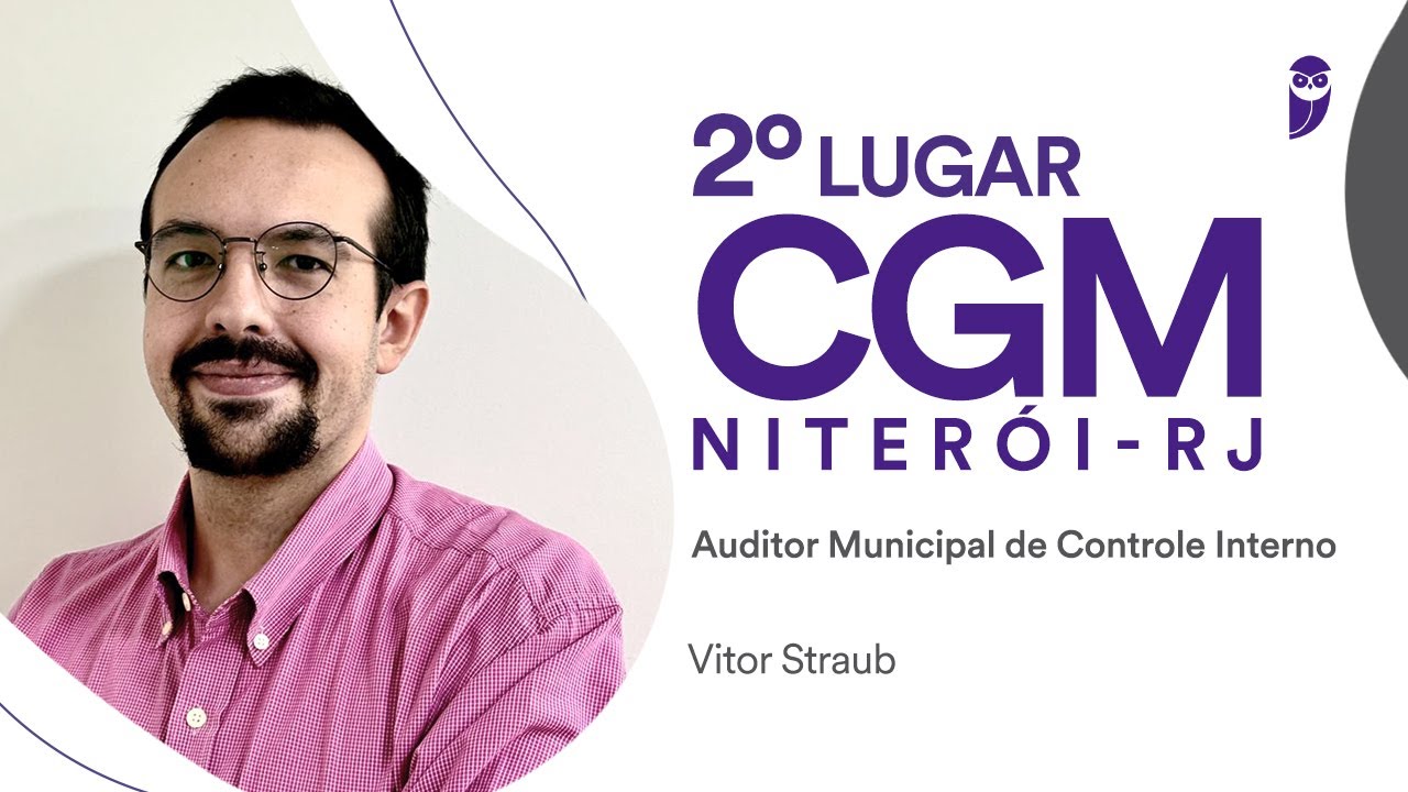 Concurso CGM Niteroi: Vitor Strub - 2º lugar - Auditor Municipal de Controle Interno