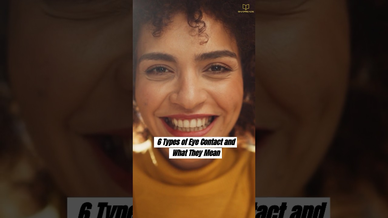 6 Types of Eye Contact and What They Mean