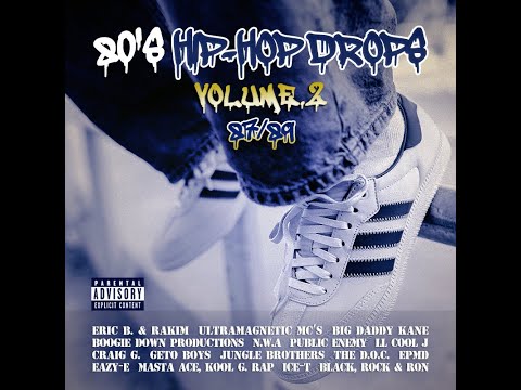 80's Hip-Hop Drops Vol.2: 1987/1989 | Hip-Hop / Golden Age /  Rap Music