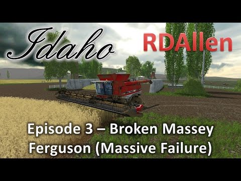 Farming Simulator 15 MP Idaho E3 - Broken Massey Ferguson!  (Massive Failure)