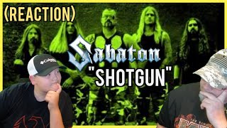 Sabaton - Shotgun (REACTION) Checking Out The Song| Did We Find a Song We Didn&#39;t Like?