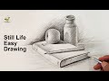 Still Life Quick Drawing Easy Step Step With Pencil Shading Stroke