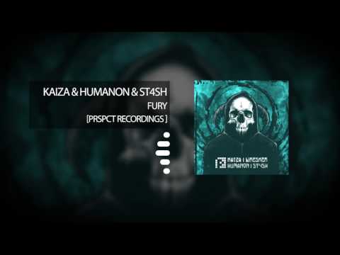 Kaiza & Humanon & St4sh - Fury