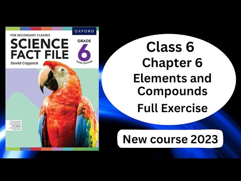Element and compounds || Full exercise Solved || Chapter 6 || Class 6 || Science Fact File ||
