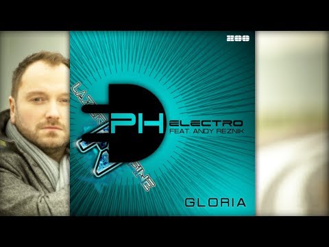 PH Electro feat. Andy Reznik - Gloria (LazerzF!ne Bootleg Mix)