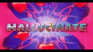 Dua Lipa - Hallucinate (Official Lyrics Video) Dua Lipa - Hallucinate (Official Lyrics Video)