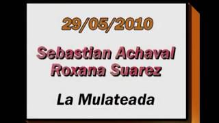 Roxana Suarez y Sebastian Achaval - La Mulateada - Milonga "El Yaguarón"