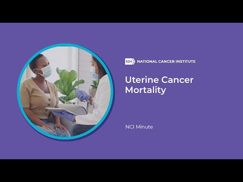 NCI Minute: Uterine Cancer Mortality