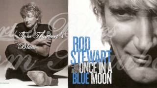 Rod Stewart - Tom Traubert&#39;s Blues (Waltzing Matilda)