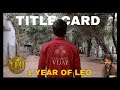 LEO TITLE CARD THALAPATHY EDITING LOKESH KANAGARAJ ANIRUDH 1 Year Of Leo Movie Video