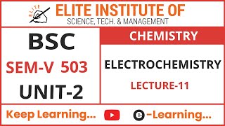Download Lagu BSC SEM V || CHEMISTRY 503 || UNIT 2 || ELECTROCHEMISTRY || LECTURE 11 Thumbnail