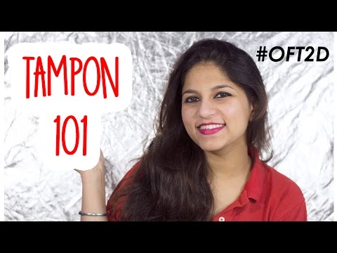 Know ALL About सब जाने Tampons के ऊपर in Hindi #OFT2D Video