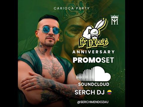 CIRCUIT PROMO SET - SERCH DJ - 🇪🇸BARCELONA🇪🇸 - LATOXIQUE PARTY ANNIVERSARY - CARIOCA CIRCUIT PARTY