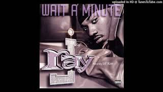 Ray J - Wait A Minute (feat. Lil&#39; Kim) (Soul Society Remix)