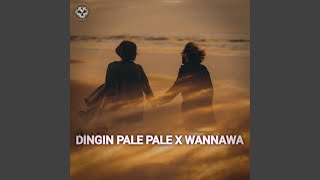 Download lagu Dingin Pale Pale X Wannawa (Remix) mp3