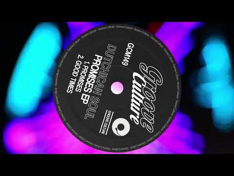 Dutchican Soul - Good Times (Edit)