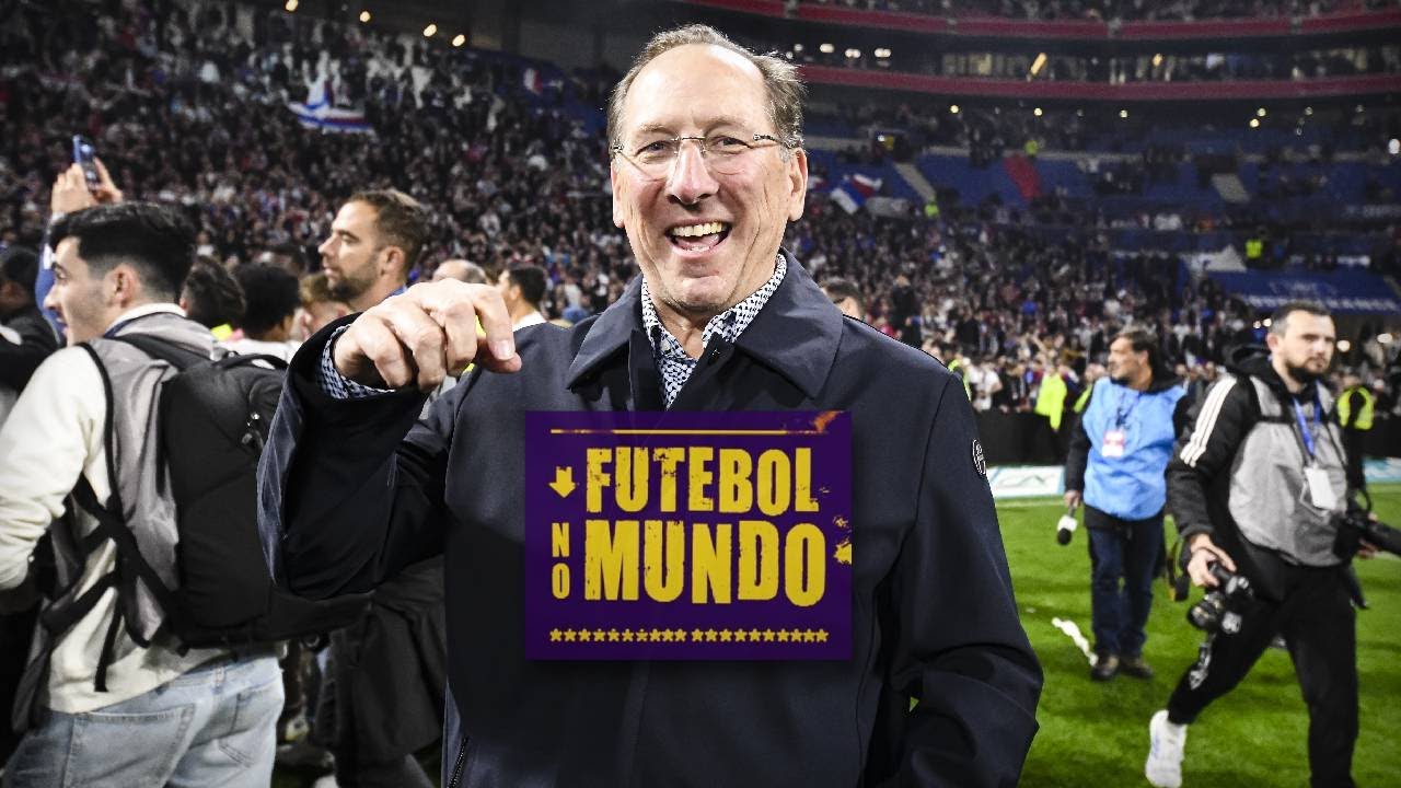 Futebol no Mundo #399: Punição ao Lyon, explicações de John Textor e possíveis desdobramentos