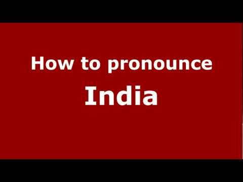 How to pronounce India