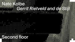 Nate Kolbe - Gerrit Rietveld & de Stijl