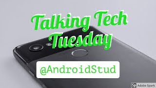 Talking Tech Tuesday - Oreo Updates for One Plus 5, Moto Z2 Force and Apple Getting Sued