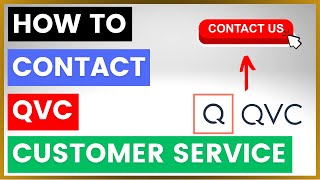 How To Contact QVC Customer Service and Support [in 2025]