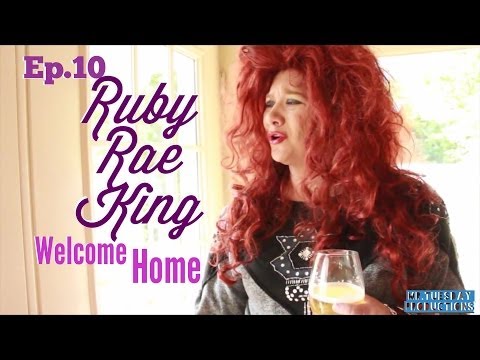 Ruby Rae King Welcome Home Ep. 10