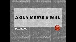 A Guy Meets a Girl- Parmalee Lyrics