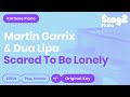 Martin Garrix Dua Lipa Scared To Be Lonely Piano Karaoke