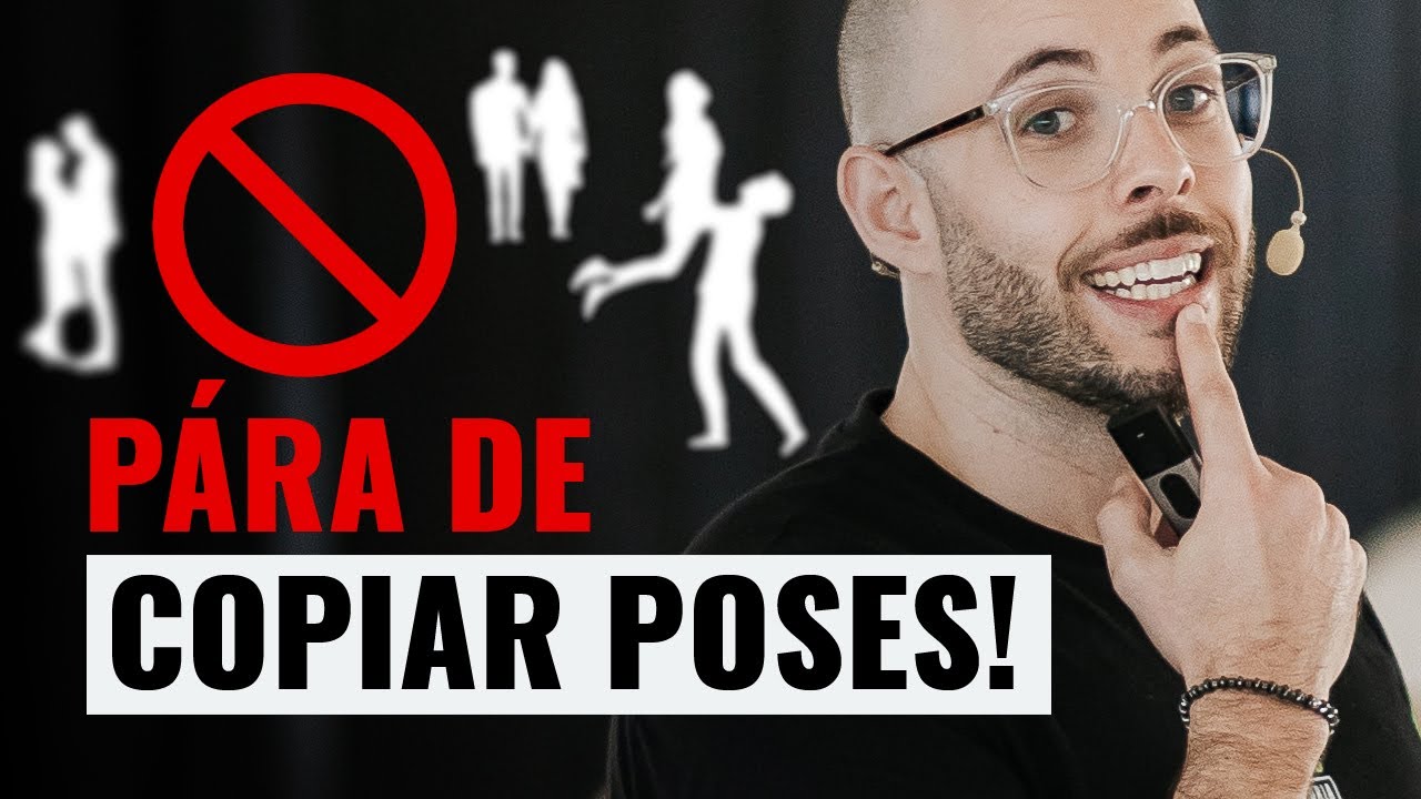ANTES DE PROCURAR POSES APRENDE ISSO!