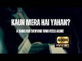 Kaun Mera Official Music Video Arunansh Bhatt Amar Kashyap