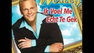 Wesley - Ik Voel Me Echt Te Gek video