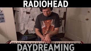 Radiohead - Daydreaming (Cover by Joe Edelmann)