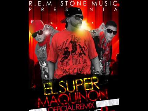 EL SUPER MAKINON  -  LOS REM STONE  feat  DON CHEZINA  (dj KARTEL)