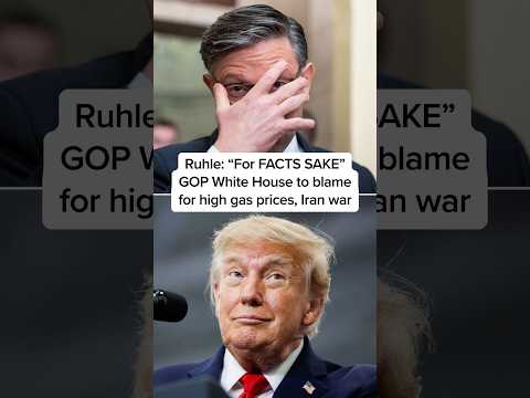 Ruhle: GOP White House to blame for high gas prices, Iran war